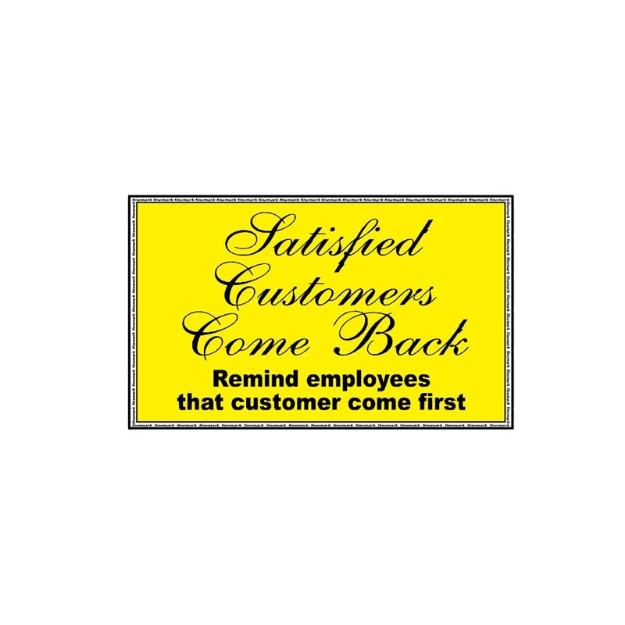 Picture of MQCP-208 Satisfied Customers Come Back Sign